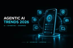 Agentic AI Trends 2026 and Autonomous AI Development